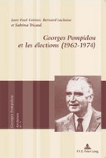 Georges Pompidou et les élections (1962-1974)